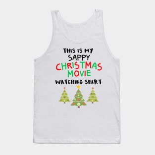 This is My Sappy Christmas Movie Watching Shirt Tank Top